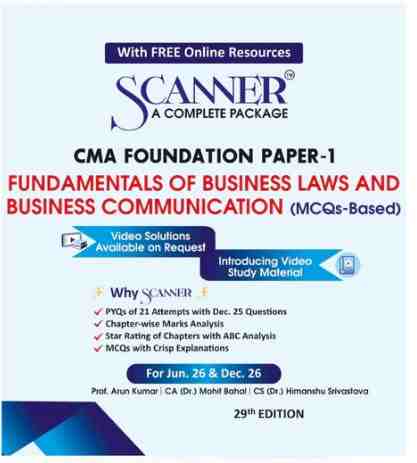 Scanner CMA Foundation Paper-1 ( Fundamentals of Business Laws and Business Communication Mcq - based ) For Jun .26 & Dec 26 - 29th Edition 2026 Scanner CMA Foundation Paper-1 ( Fundamentals of Business Laws and Business Communication Mcq - based ) For Jun .26 & Dec 26 - 29th Edition 2026