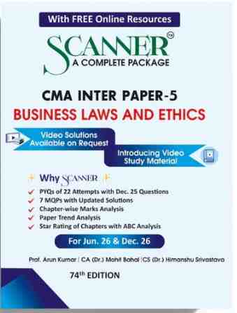 Scanner CMA Inter ( Group -1 ) Paper-5 ( Business Law And Ethics ) For Jun .26 & Dec 26 - 74th Edition 2026 Scanner CMA Inter ( Group -1 ) Paper-5 ( Business Law And Ethics ) For Jun .26 & Dec 26 - 74th Edition 2026