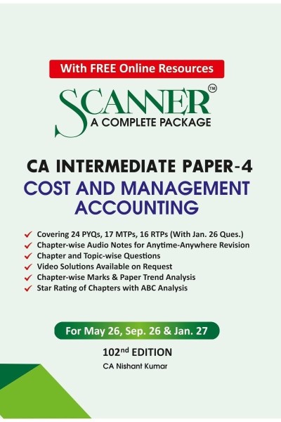 Scanner CA Inter ( Group -2 ) Paper-4 ( Cost and Management Accounting) For May 26, Sep.26 & jan . 27 - 102th Edition 2026