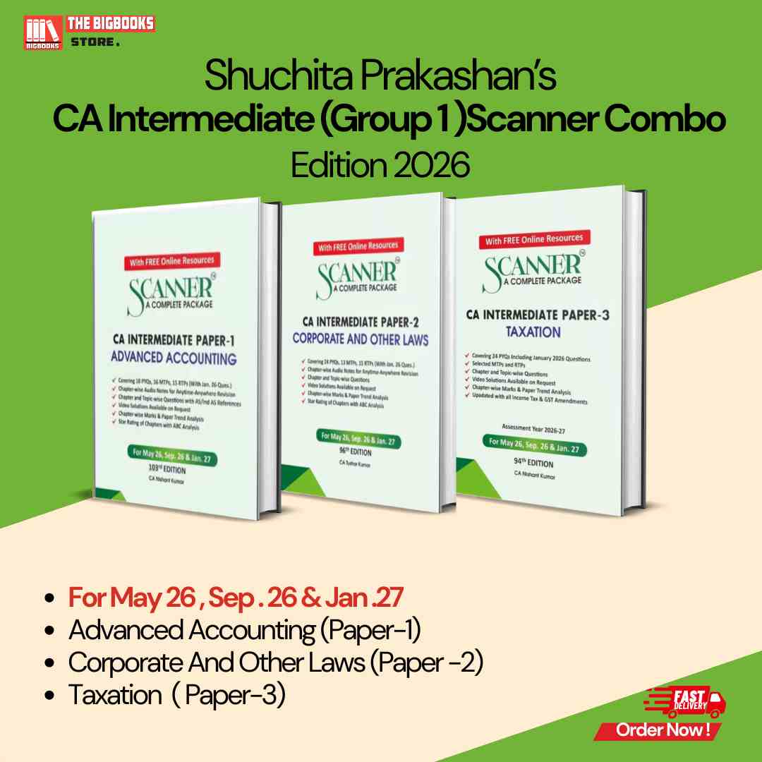 Shuchita Prakashan’s CA Intermediate Scanner Combo (Group 1) Advanced Accounting (Paper-1), Corporate And Other Laws (Paper -2), Taxation  ( Paper-3) May 26, Sep.26 & jan . 27 - Edition 2026