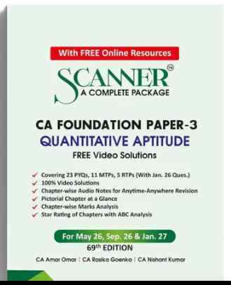 Scanner CA Foundatio Paper-3 ( Quantitative Aptitude) May 26, Sep. 26 & Jan. 27- 69th Edition 2026
