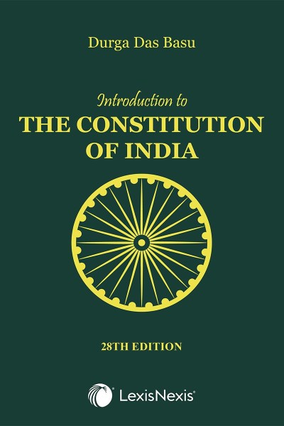 LexisNexis's Introduction to the Constitution of India - 28th Edition 2026