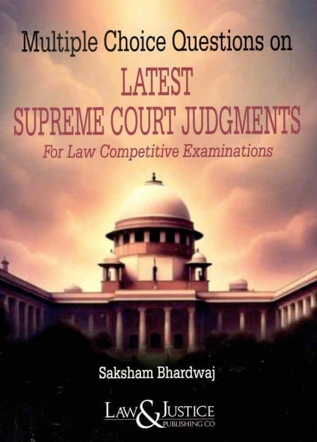 L&J's MCQ Latest Supreme Court Judgments for Law Competitive Examinations - Edition 2026