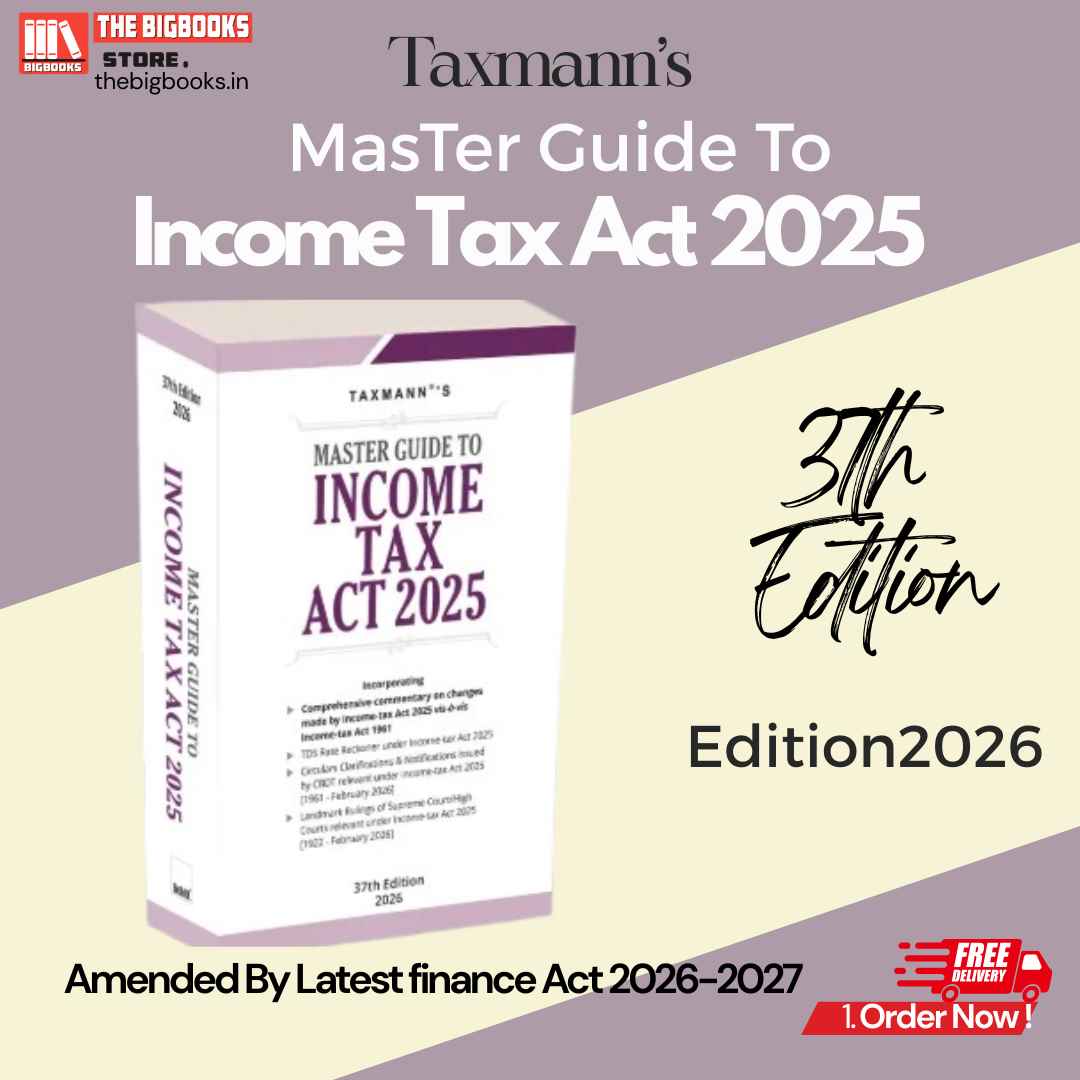 Taxmann's master Guide To Income Tax Act - 37th Edition 2026