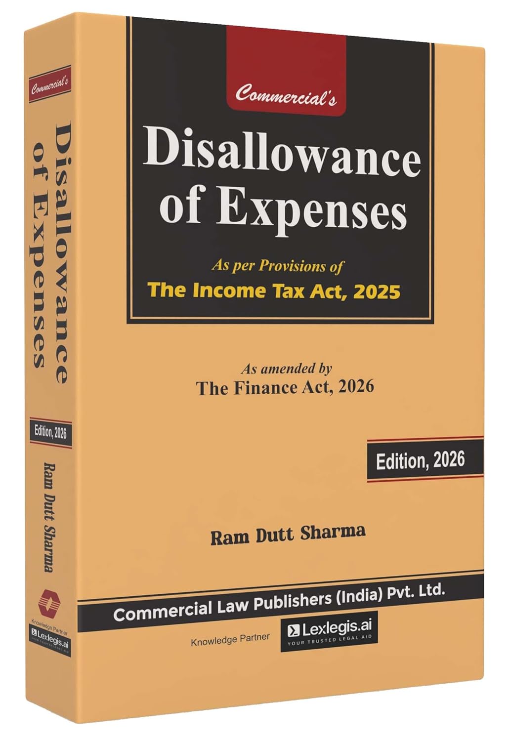 Commercial's Disallowance of Expenses As per Provisions of The Income Tax Act, -1st Edition 2026