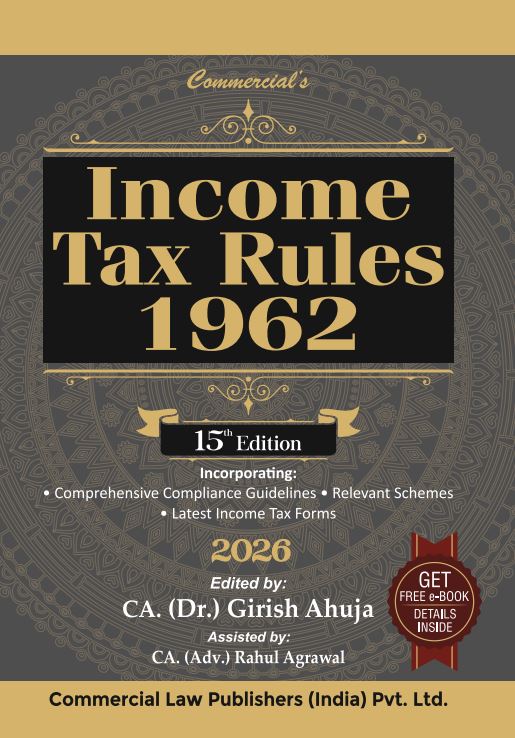 Commercial's Income Tax Rules 1962 as amended by the Finance Act 2026 - 15th Edition 2026
