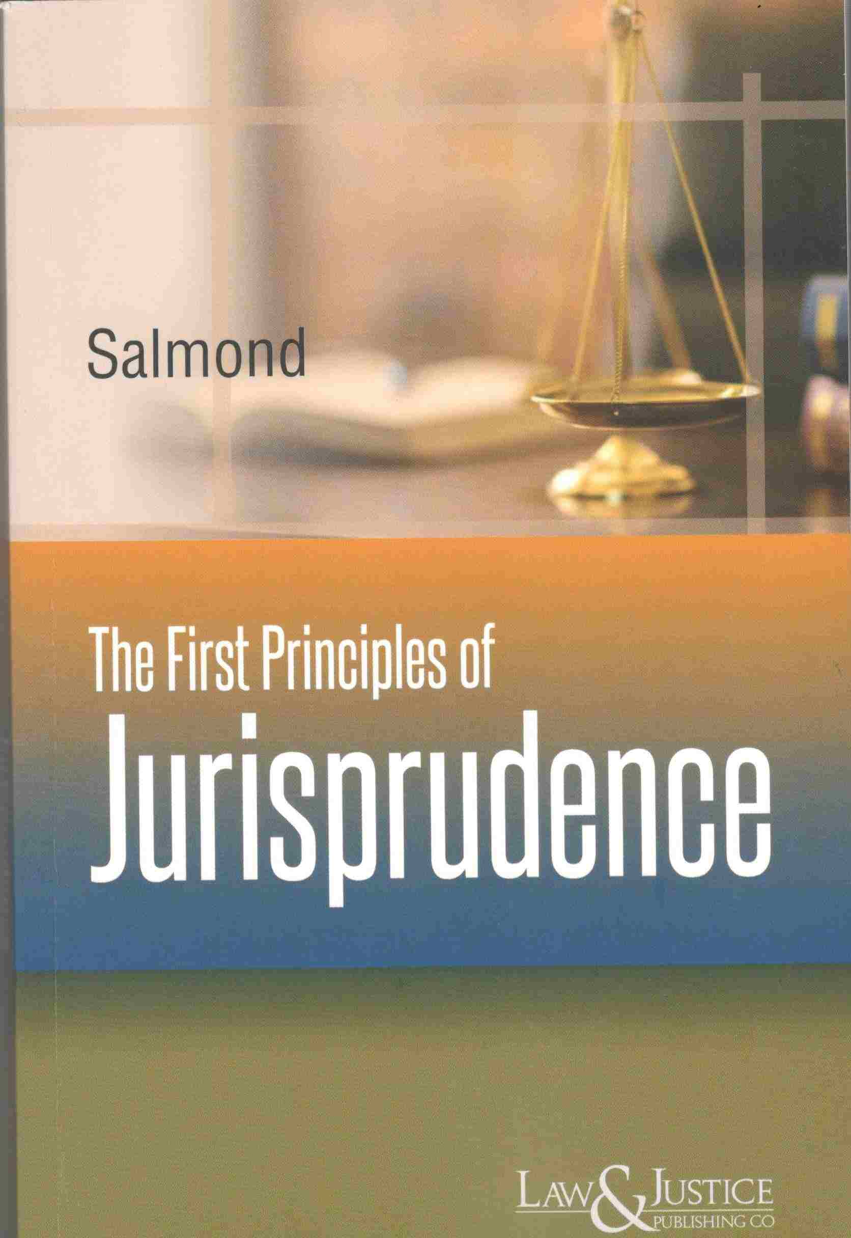 L&J's The First Principles of Jurisprudence - Edition 2026