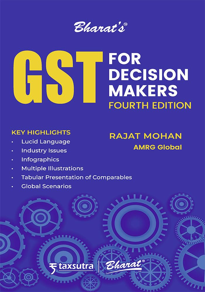 Bharat's GST for Decision Makers - 4th Edition 2026