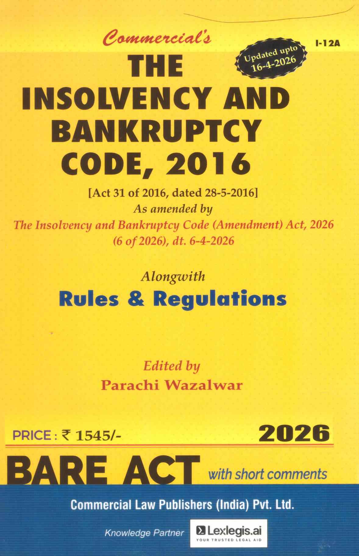 Commercial's The Insolvency and bankruptcy Code, 2016 ( Rules & Regulations )- Edition 2026