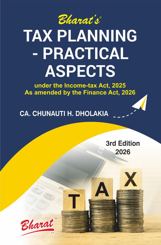Bharat's Tax Planning - Practical Aspects - 3rd Edition 2026