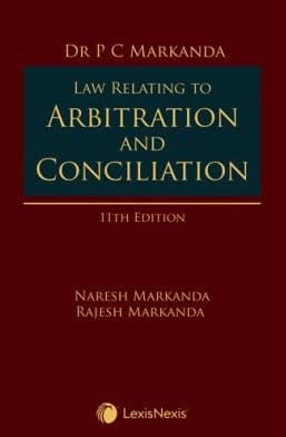 LexisNexis's Law Relating to Arbitration and Conciliation - 11th Edition 2026