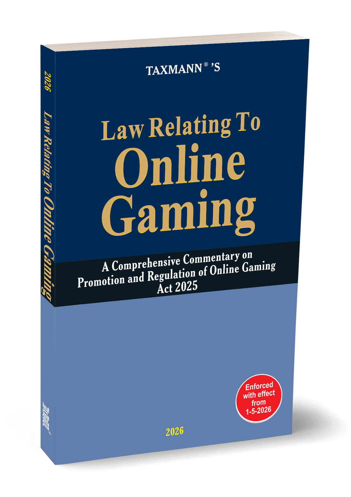 Taxmann's Law Relating to Online Gaming – A Comprehensive Commentary on Promotion and Regulation of Online Gaming Act 2025 - Edition 2026