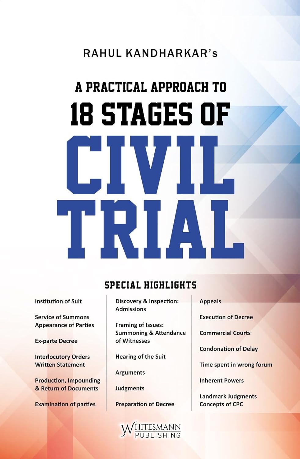Whitesmann's A practical Approach to 18 Stages of Civil Trial - Edition 2026