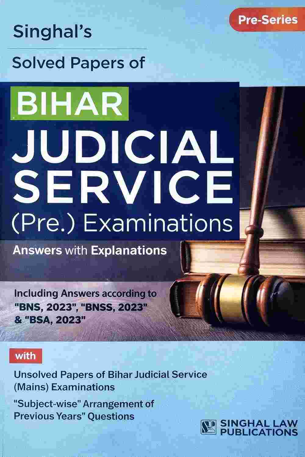 Singhal's Bihar Judicial Service (Prelims) Examination Solved Papers - Edition 2026