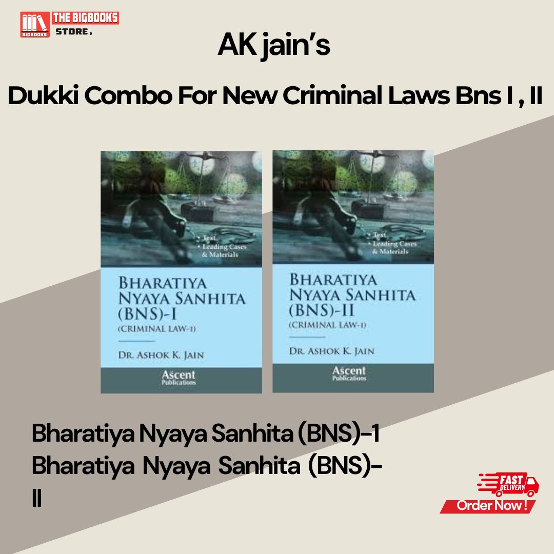 A k Jain's Dukki Combo for New Criminal law Bharatiya Nyaya Sanhita (BNS) - I & II - Edition 2026