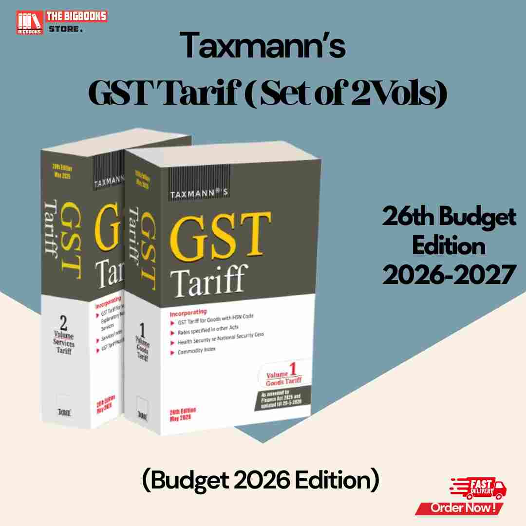 Taxmann’s GST Tariff ( Set of 2Vols) 26th Budget Edition -2026-2027 Taxmann’s GST Tariff ( Set of 2Vols) 26th Budget Edition -2026-2027