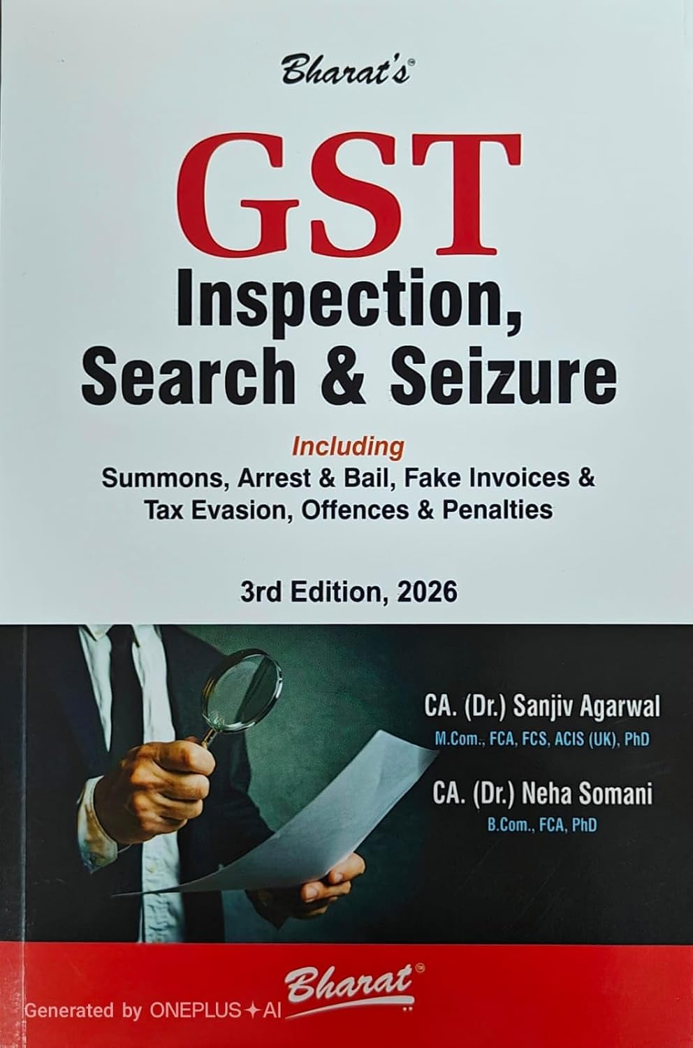 Bharat's GST Inspection, Search & Seizure including Summons , Arrest & bail , Fake invoices & Tax Evasion , Offences & Penalties - 3rd Edition 2026