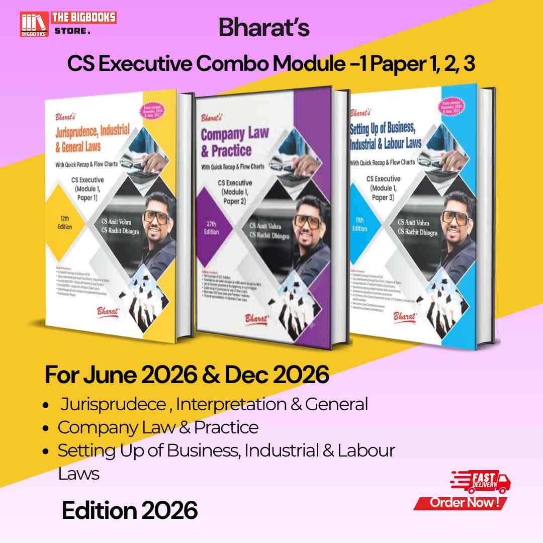 Bharat’s CS Executive Module 1 Jurisprudence, Interpretation & General Laws Company Law & Practice , Setting Up Of Business, Industrial & Labour Laws ( Paper 1 ,2, 3 ) For June & December 2026 - Edition 2026 Bharat’s CS Executive Module 1 Jurisprudence, Interpretation & General Laws Company Law & Practice , Setting Up Of Business, Industrial & Labour Laws ( Paper 1 ,2, 3 ) For June & December 2026 - Edition 2026