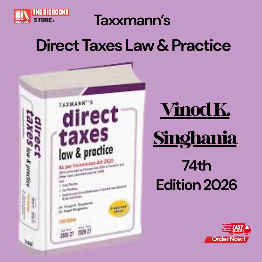 Taxmann's Direct Taxes Law & Practice - 74th Edition 2026-27 Taxmann's Direct Taxes Law & Practice - 74th Edition 2026-27