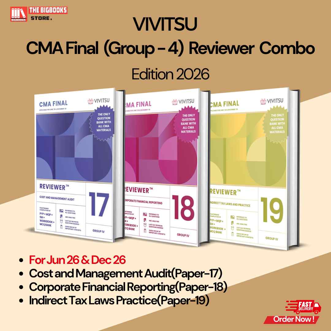 Vivitsu's CMA Final Reviewer Combo (Group 4) Cost and Management (Paper-17), Corporate Financial Reporting (Paper-18), Indirect Tax Laws Practice(Paper-19) For Jun .26 & Dec 26 - Edition 2026 Vivitsu's CMA Final Reviewer Combo (Group 4) Cost and Management (Paper-17), Corporate Financial Reporting (Paper-18), Indirect Tax Laws Practice(Paper-19) For Jun .26 & Dec 26 - Edition 2026