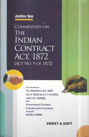 Sweet & Soft's Commentary on The Indian Contract Act 1872, Updated with Mediation Act 2023, Government Contracts and E-Tender Forms – Edition 2026 Sweet & Soft's Commentary on The Indian Contract Act 1872, Updated with Mediation Act 2023, Government Contracts and E-Tender Forms – Edition 2026