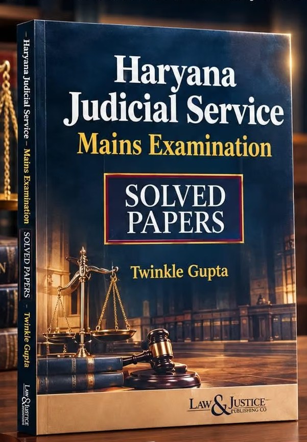 L&J's Haryana Judicial Service Mains Examination – Solved Papers | Previous Year Papers for Haryana Judiciary Mains Exam - 1st Edition 2026