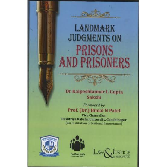 L&J's Landmark Judgments On Prisons And Prisoners - Edition 2026 L&J's Landmark Judgments On Prisons And Prisoners - Edition 2026