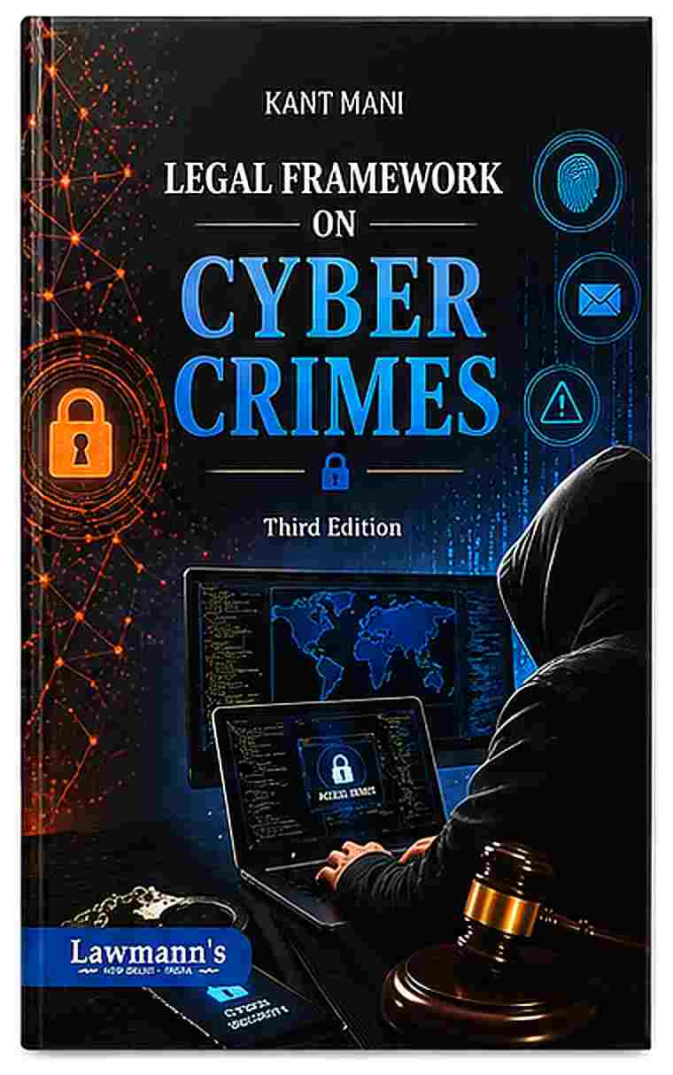 Lawmann's Legal Framework On Cyber Crimes - 3rd Edition 2027