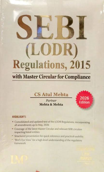 LMP's SEBI (LODR) Regulations, 2015 with Master Circular for Compliance - 2026 Edition LMP's SEBI (LODR) Regulations, 2015 with Master Circular for Compliance - 2026 Edition
