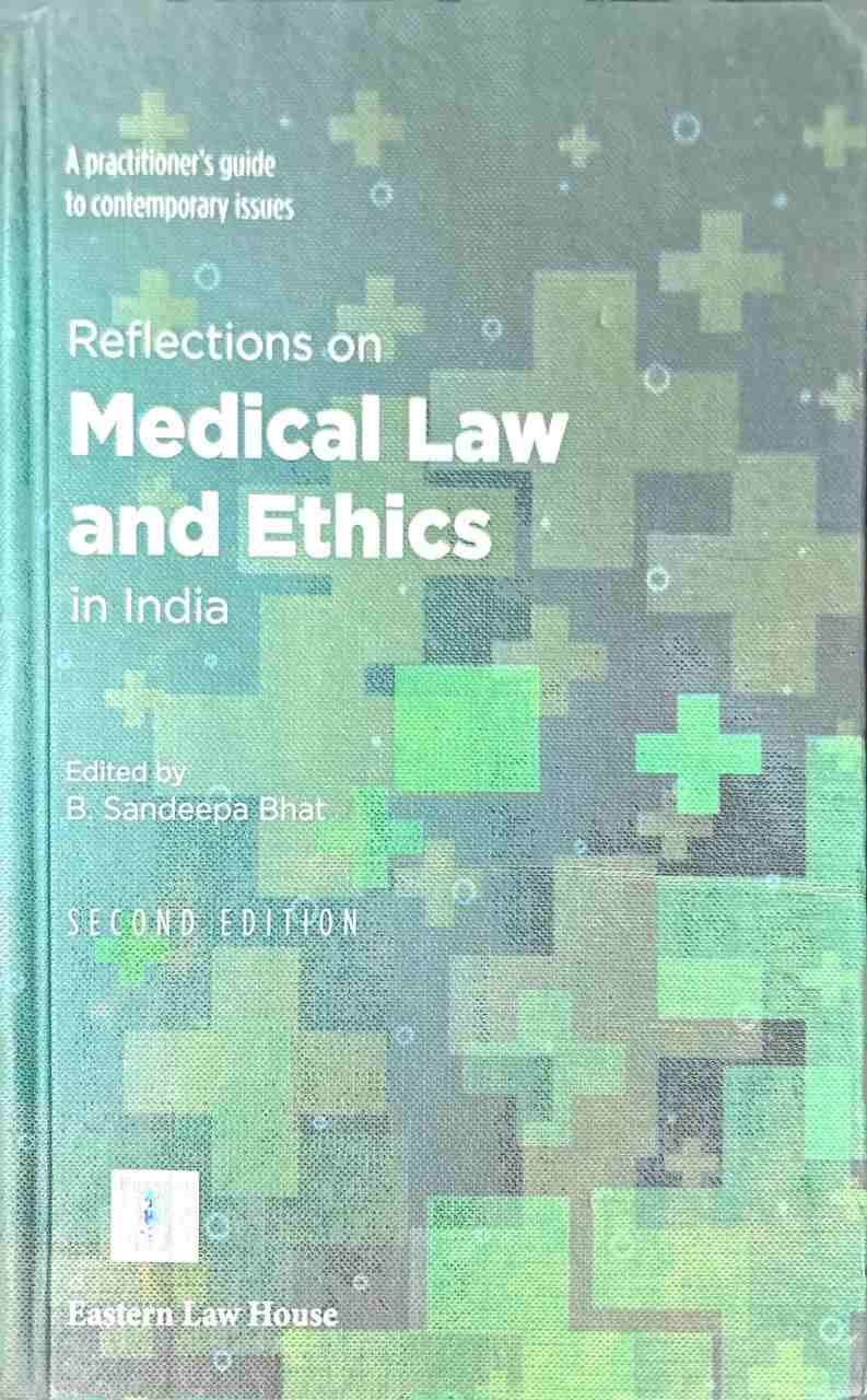 ELH's Reflections On Medical Law and Ethics in india - 2nd Edition 2025