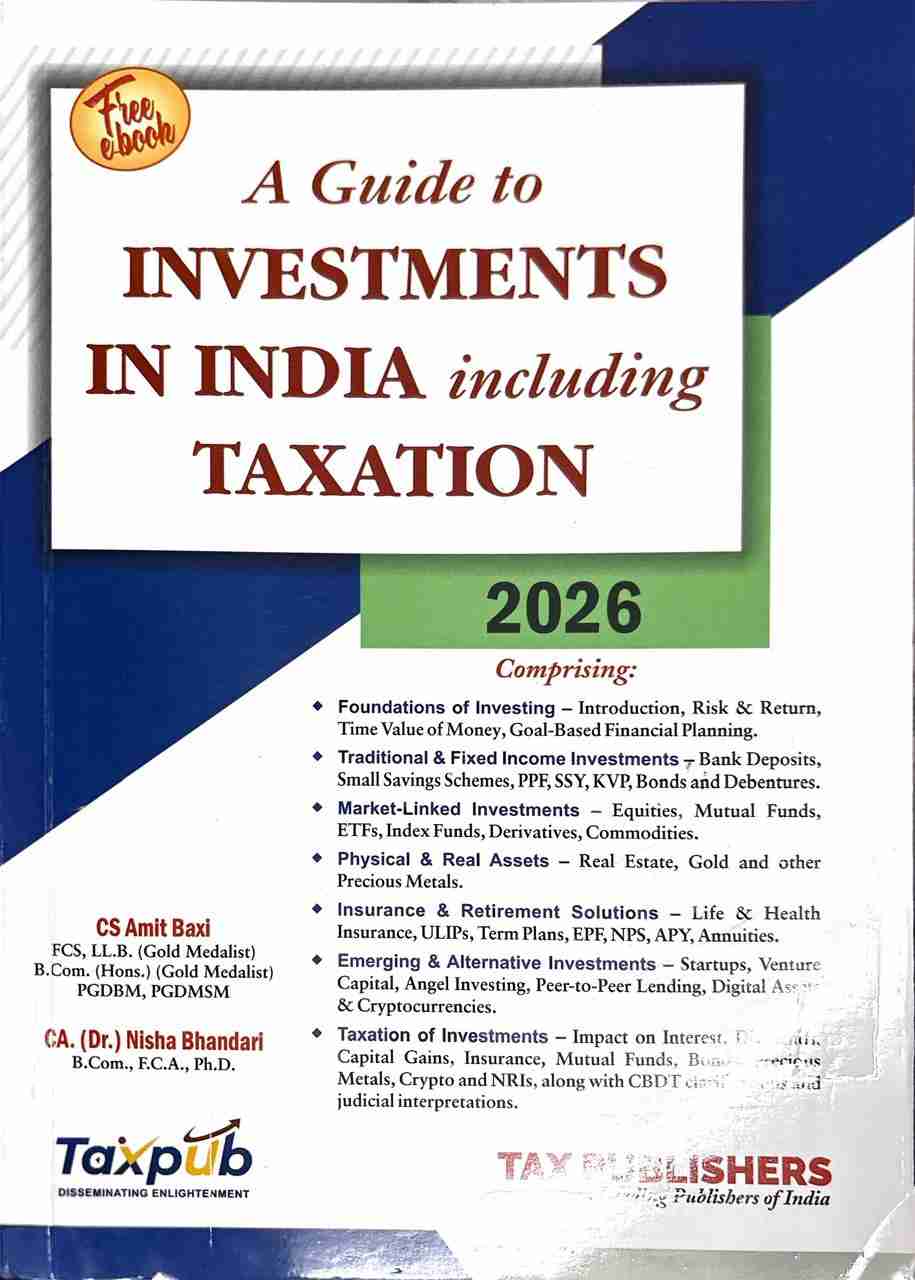 Tax's A Guide to Investments in India Including Taxation - Edition 2026 Tax's A Guide to Investments in India Including Taxation - Edition 2026