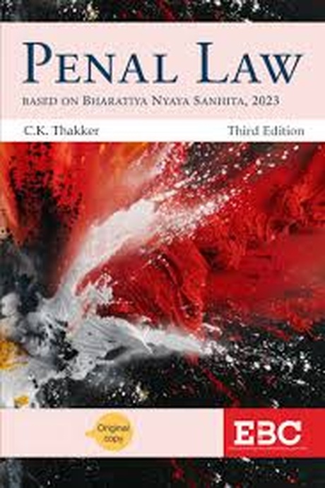 EBC's Penal Law - Based on Bharatiya Nyaya Sanhita, 2023 - 3rd Edition 2026 EBC's Penal Law - Based on Bharatiya Nyaya Sanhita, 2023 - 3rd Edition 2026