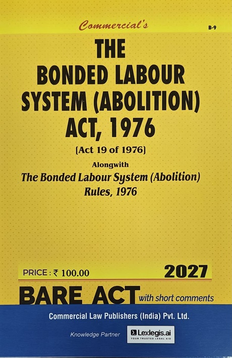 Commercial's The Bonded Labour System (Abolition) Act, 1976 with Rules - Bare Act with Short Comments - Edition 2027